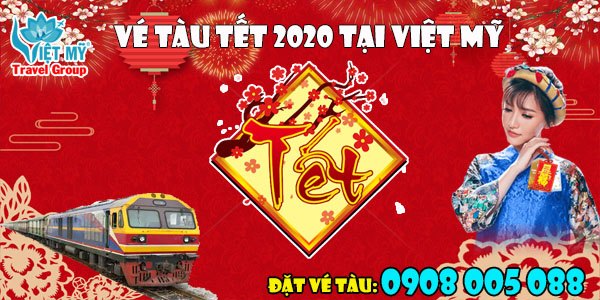 Đặt vé tàu Tết 2020 trực tuyến tại phòng vé Việt Mỹ
