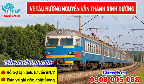Vé tàu đường Nguyễn Văn Thành Bình Dương