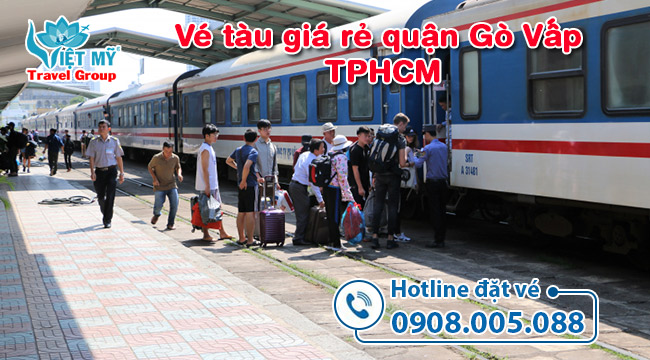 Vé tàu giá rẻ tại quận Gò vấp TPHCM