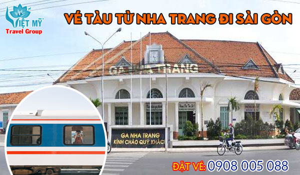 Vé tàu từ Nha Trang đi Sài Gòn