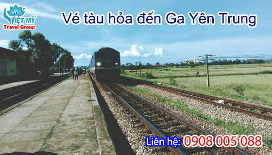 Vé tàu hỏa đến Ga Yên Trung
