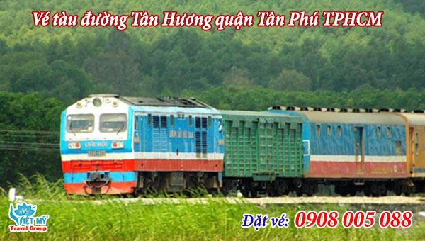 Vé tàu đường Tân Hương quận Tân Phú TPHCM