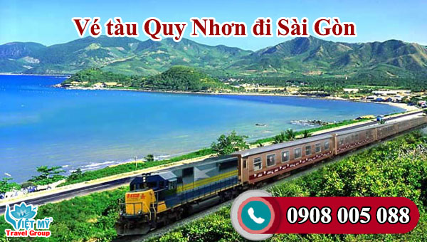 Vé tàu Quy Nhơn đi Sài Gòn