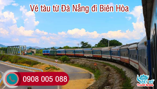 Vé tàu từ Đà Nẵng đi Biên Hòa