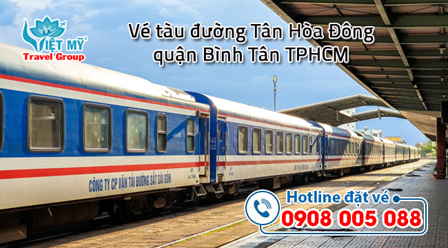 Vé tàu đường Tân Hòa Đông quận Bình Tân TPHCM