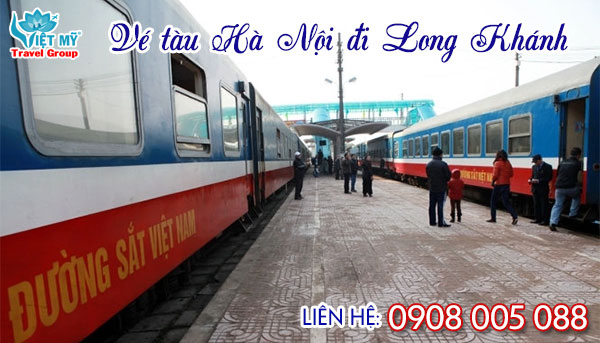 Vé tàu Hà Nội đi Long Khánh