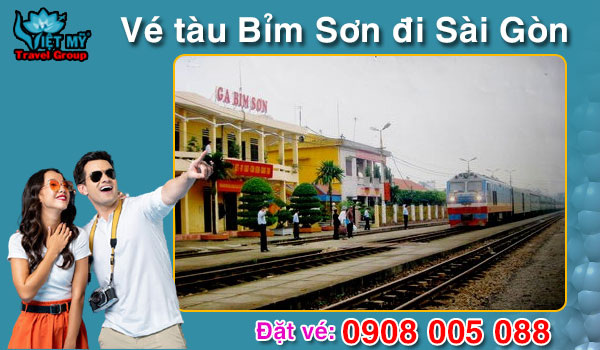 Vé tàu Bỉm Sơn đi Sài Gòn