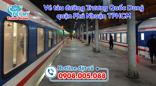 Vé tàu đường Trương Quốc Dung quận Phú Nhuận TPHCM