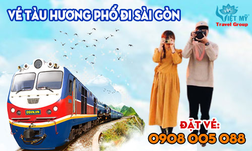 Vé tàu Hương Phố đi Sài Gòn