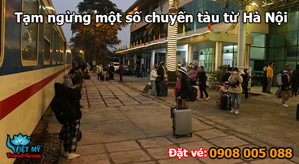 Tạm ngừng một số chuyến tàu từ Hà Nội