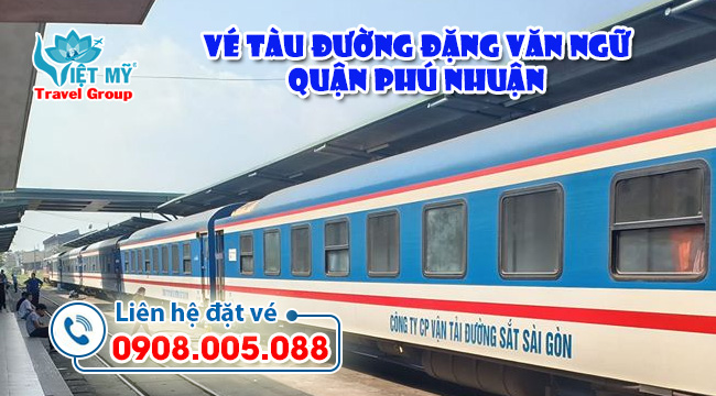 Vé tàu đường Đăng Văn Ngữ quận Phú Nhuận TPHCM