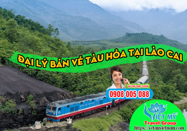 Đại lý bán vé tàu hỏa giá rẻ tại Lào Cai