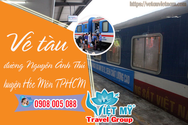 Vé tàu đường Nguyễn Ảnh Thủ huyện Hóc Môn TPHCM