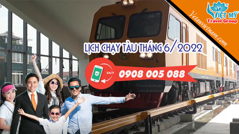 Lịch chạy tàu tháng 6/2022 từ đường sắt Việt Nam