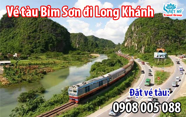 Vé tàu Bỉm Sơn đi Long Khánh