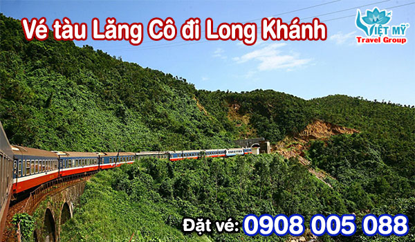 Vé tàu Lăng Cô đi Long Khánh