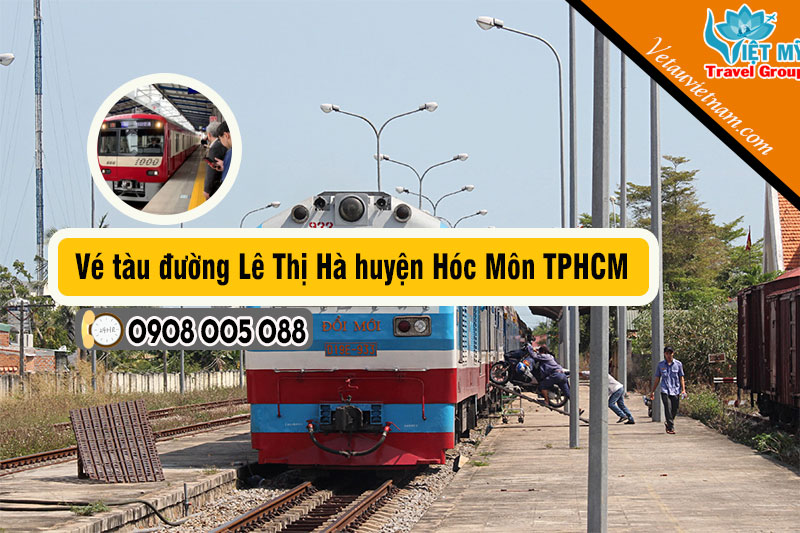 Việt Mỹ - đại lý bán vé tàu đường Lê Thị Hà huyện Hóc Môn TPHCM