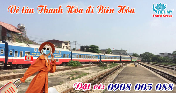 Vé tàu Thanh Hóa đi Biên Hòa