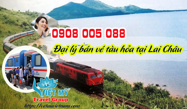 Đại lý bán vé tàu hỏa tại Lai Châu
