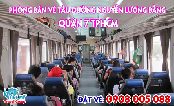 Bán vé tàu đường Nguyễn Lương Bằng quận 7 TPHCM