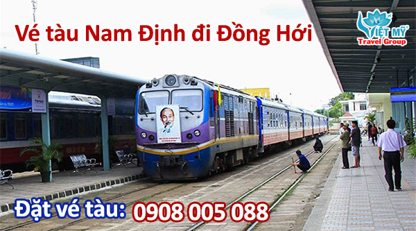 Vé tàu Nam Định đi Đồng Hới
