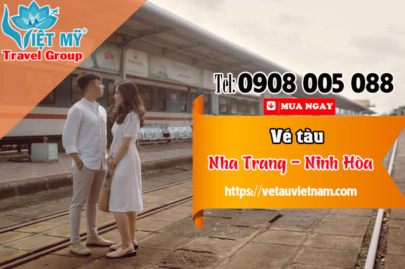 Vé tàu Nha Trang đi Ninh Hòa