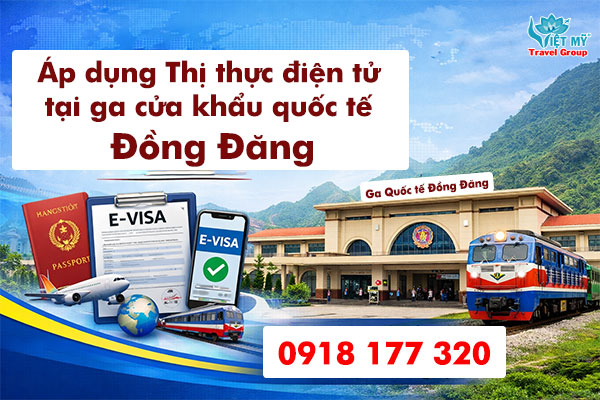 Áp dụng Thị thực điện tử tại ga cửa khẩu quốc tế Đồng Đăng