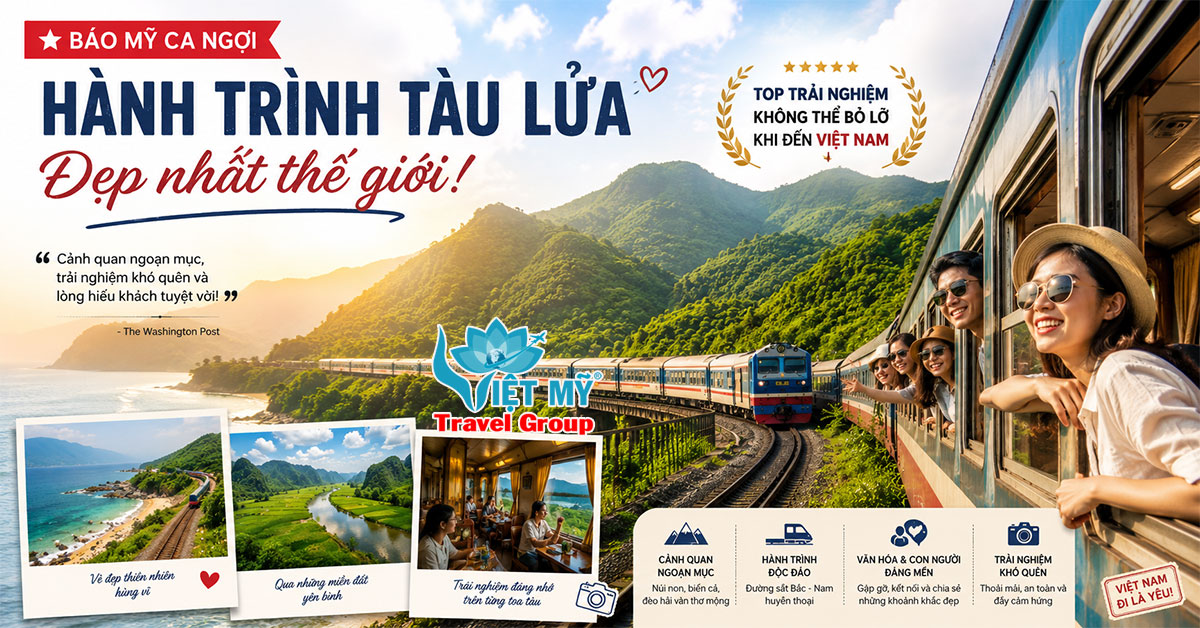 Báo Mỹ ca ngợi tàu lửa Bắc - Nam Việt Nam là hành trình đẹp nhất thế giới