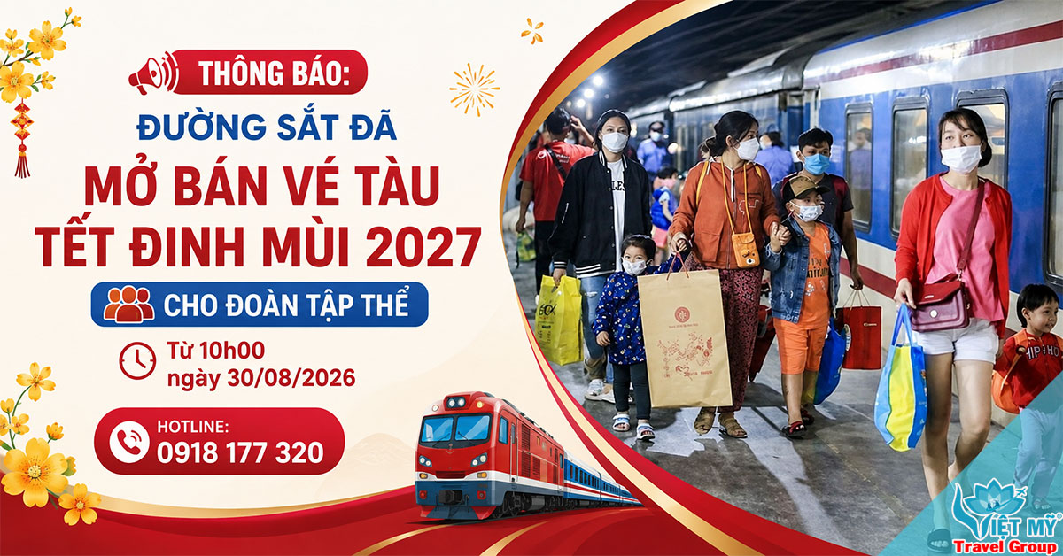 Mở bán vé tàu Tết Đinh Mùi 2027 cho đoàn tập thể