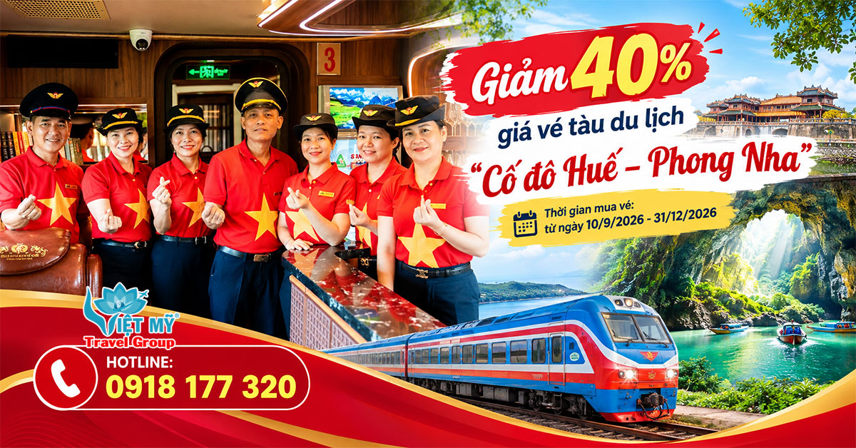 Vé tàu du lịch Huế - Phong Nha giảm 40%, đi từ 10/9/2026
