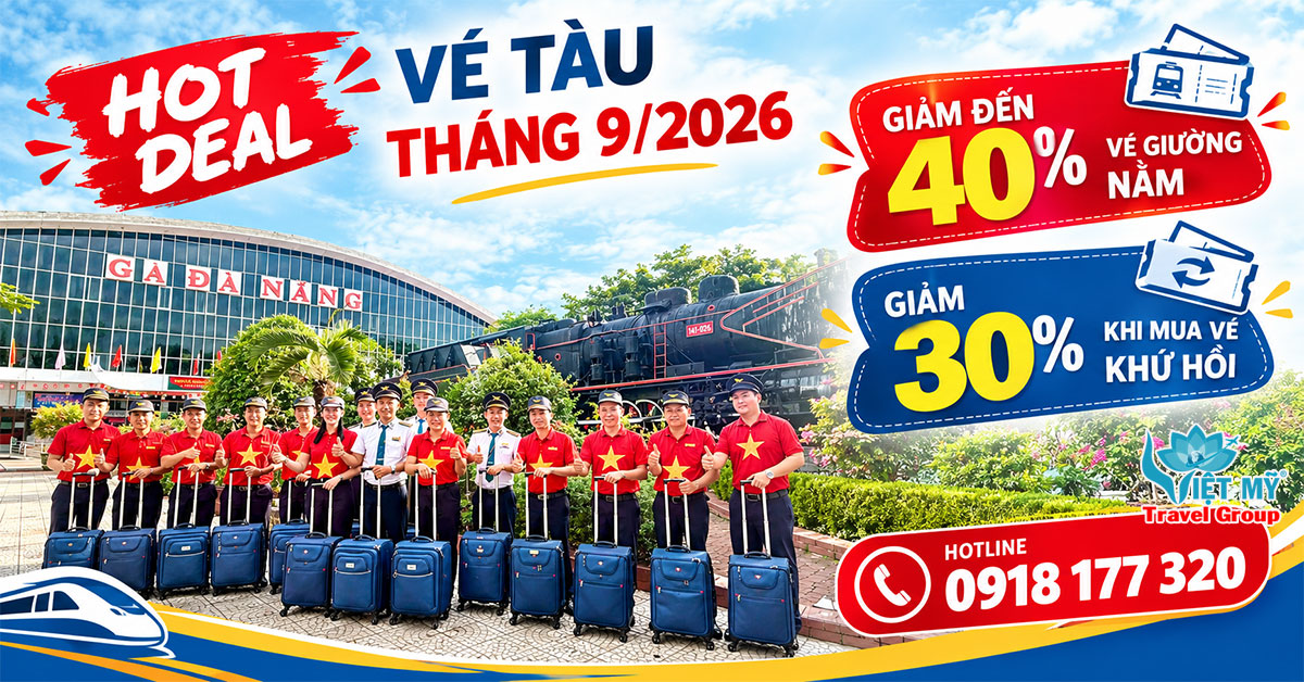 Vé tàu giảm đến 40% - Ưu đãi vé giường nằm tháng 9/2026