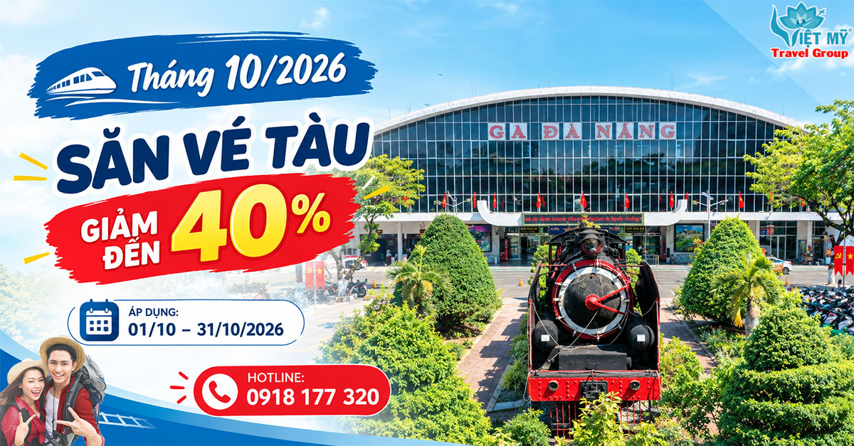 Tháng 10 săn vé tàu giảm đến 40% - nhiều hành trình ưu đãi!